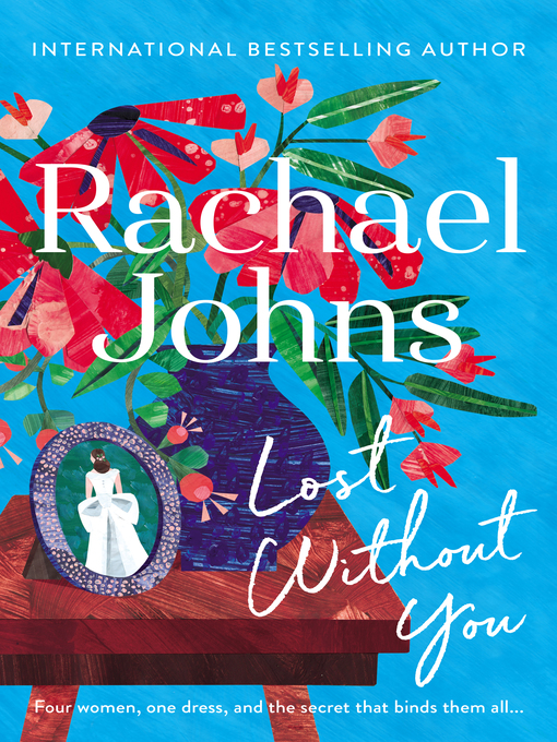 Title details for Lost Without You by Rachael Johns - Wait list